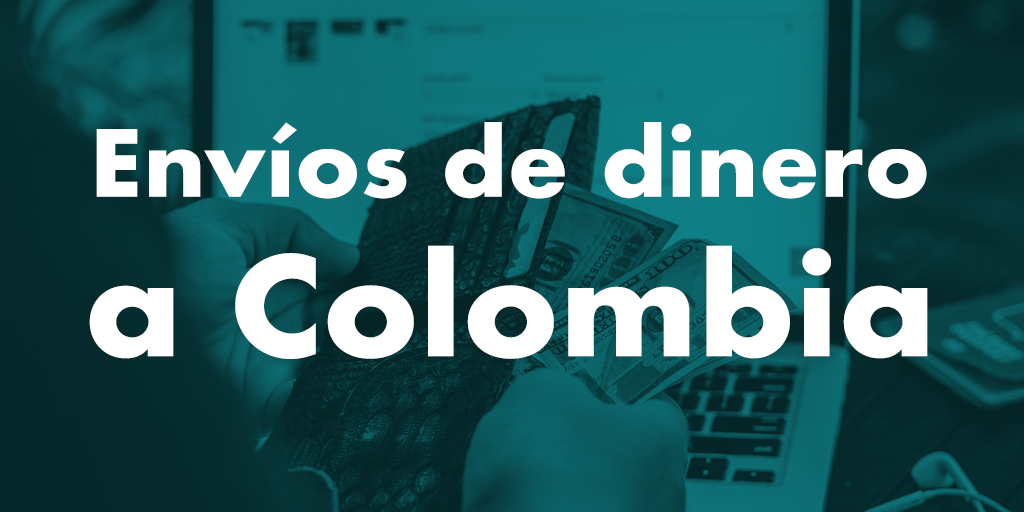 Envíos de dinero a Colombia