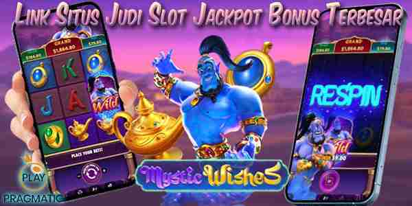 Situs Slot Jackpot Bonus Terbesar